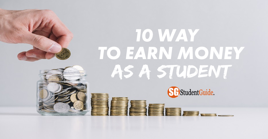 10 Way To Earn Money As a Student - StudentG
