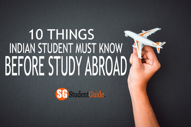 10 Things Indian Student Must Know Before Study Abroad