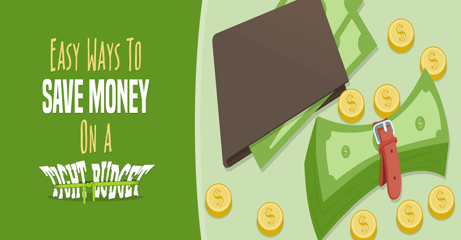 7 Effective Ways to Save Money On a Very Tight Budget