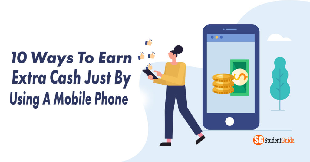 10 Ways To Earn Extra Cash Just By Using A Mobile Phone