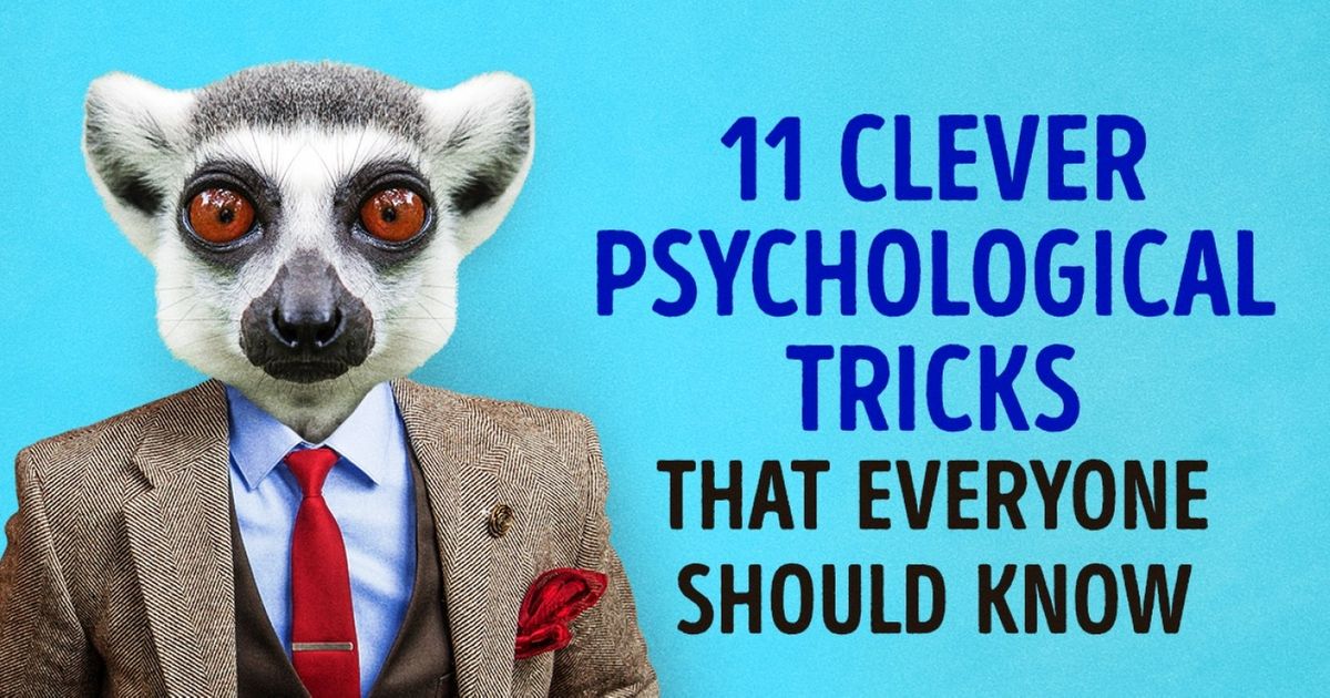 9 Clever Psychological Tricks That Everyone Should Know