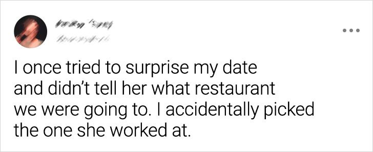 12 Hilarious Tweets About First Dates That Went Terribly Wrong