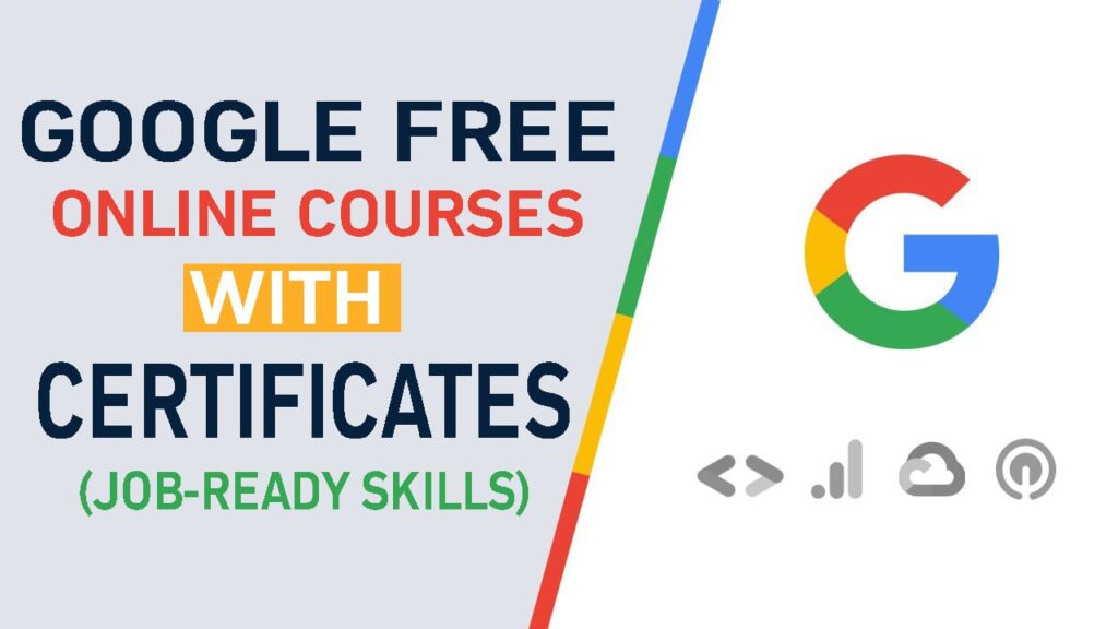 Google Free Online Courses With Certificates (JOB-READY SKILLS) - StudentG