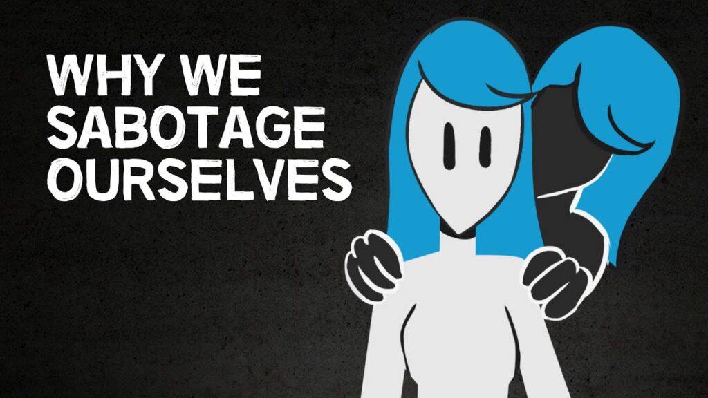 The Psychology of Self-Sabotage | How to Avoid Self-Sabotage