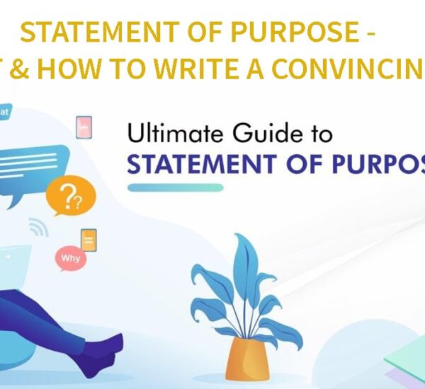Statement of Purpose - What & How to write a convincing SOP