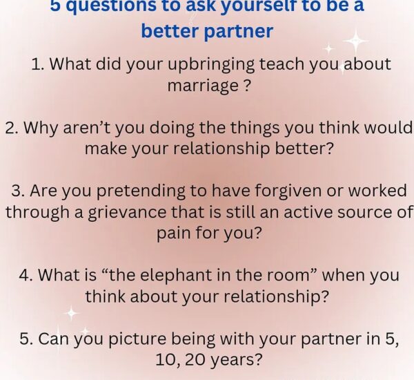 Five Questions To Ask Yourself To Be A Better Partner